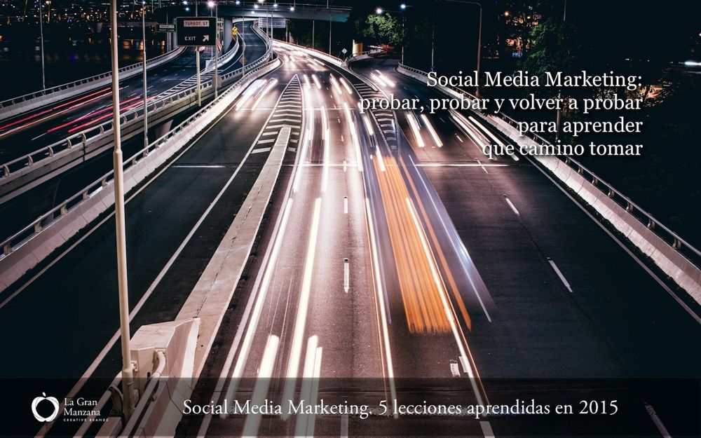 Social Media Marketing. 5 lecciones aprendidas en 2015