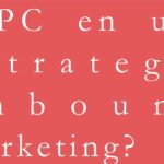 ¿PPC en una estrategia Inbound Marketing?