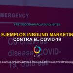 6 Ejemplos Inbound Marketing contra el brote de COVID-19