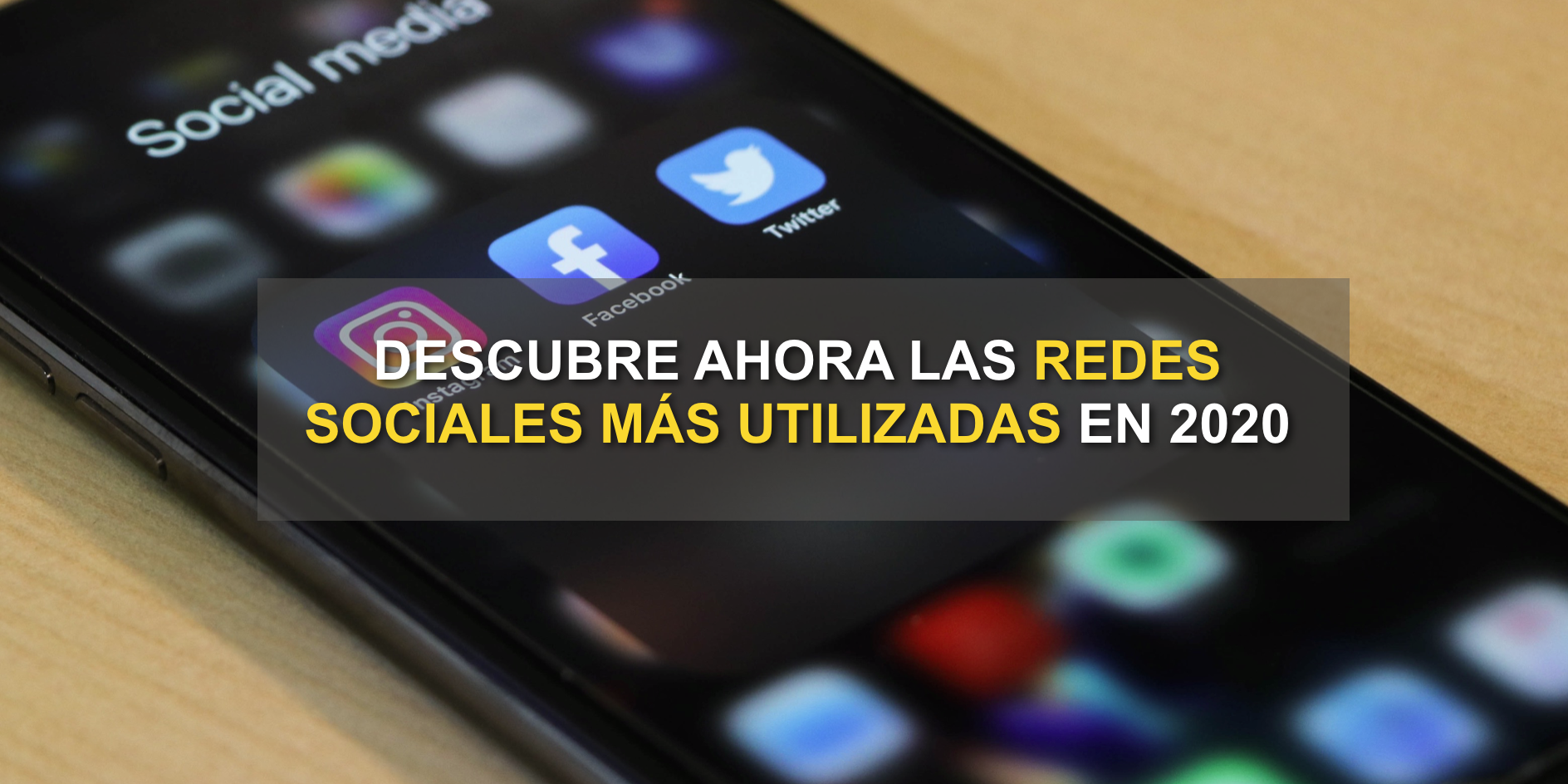 Descubre Ahora Las Redes Sociales Más Utilizadas En 2020 Lgm Digital 3233