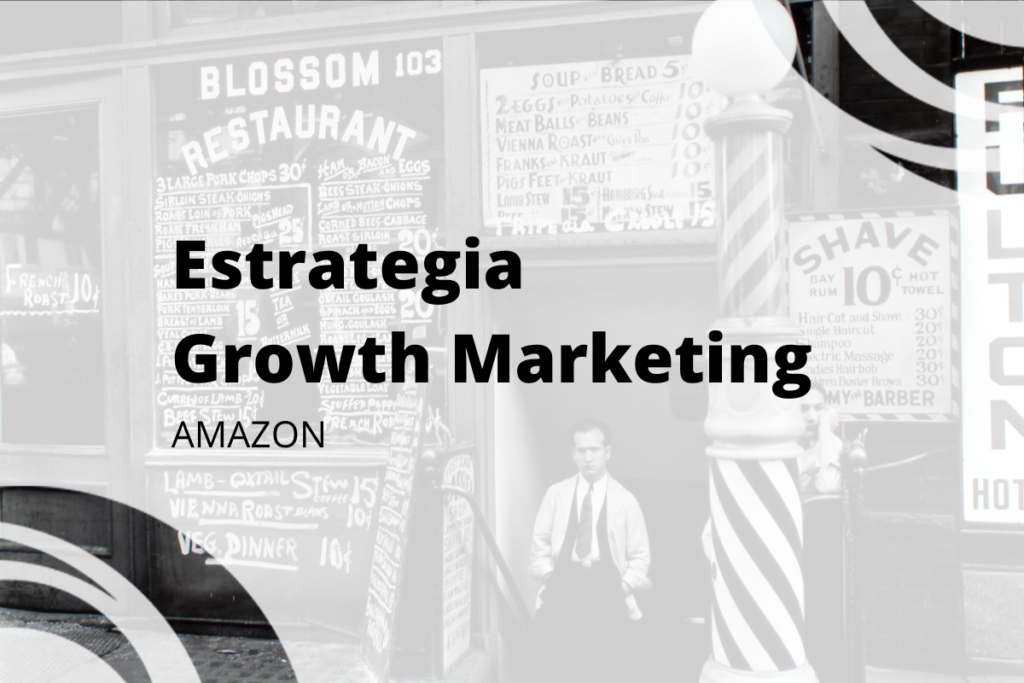 Estrategia Growth Marketing para vendedores noveles en Amazon